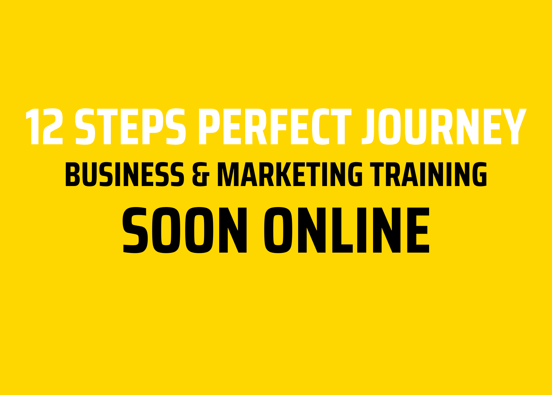 12 STEPS PERFECT JOURNEY